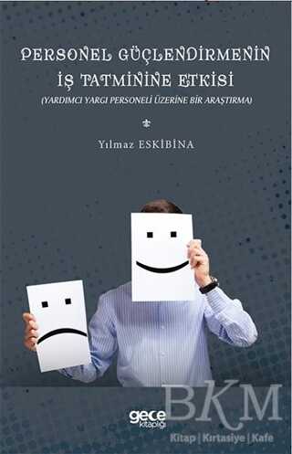Personel Güçlendirmenin İş Tatminine Etkisi - Gece Kitaplığı