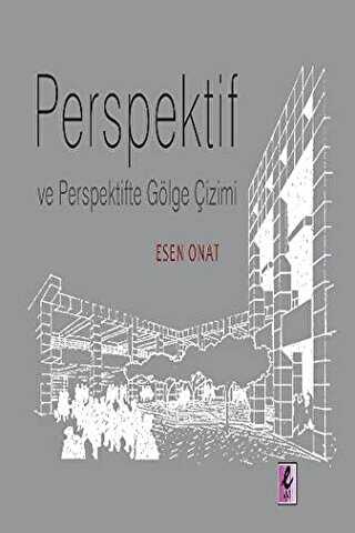 Perspektif ve Perspektifte Gölge Çizimi - Efil Yayınevi