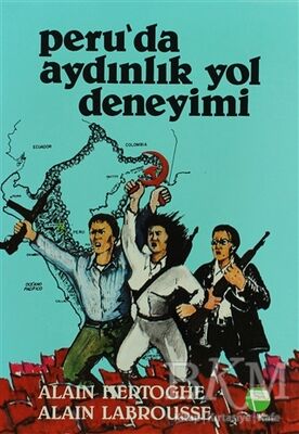 Peru’da Aydınlık Yol Deneyimi - 1