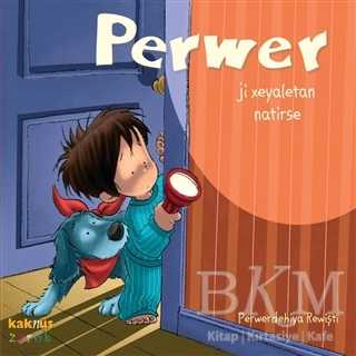 Perwer Ji Xeyaletan Natirse - Kaknüs Yayınları