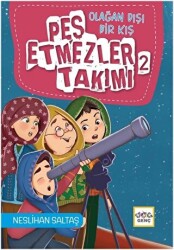 Pes Etmezler Takımı 2 - Olağan Dışı Bir Kış - Nar Genç