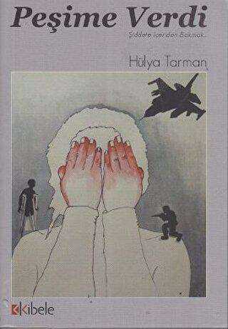 Peşime Verdi - Kibele Yayınları