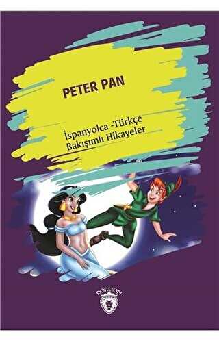 Peter Pan Peter Pan İspanyolca Türkçe Bakışımlı Hikayeler