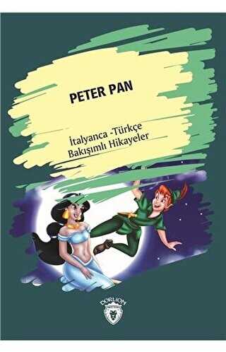Peter Pan Peter Pan İtalyanca Türkçe Bakışımlı Hikayeler