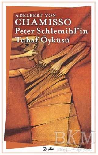 Peter Schlemihl`in Tuhaf Öyküsü
