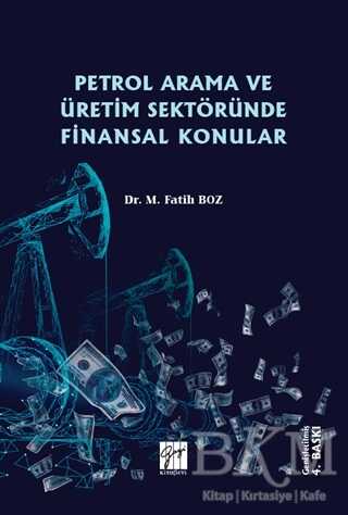 Petrol Arama ve Üretim Sektöründe Finansal Konular