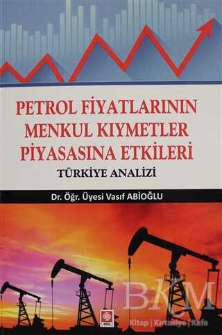 Petrol Fiyatlarının Menkul Kıymetler Piyasasına Etkileri - Ekin Basım Yayın