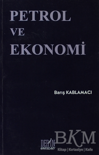 Petrol ve Ekonomi - Derin Yayınları