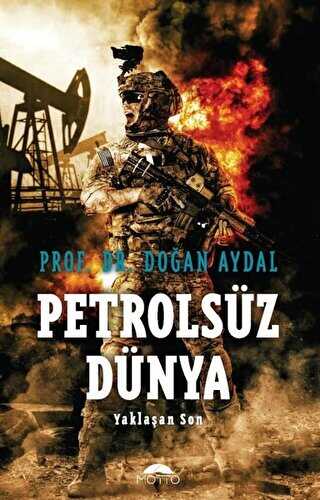 Petrolsüz Dünya - Motto Yayınları