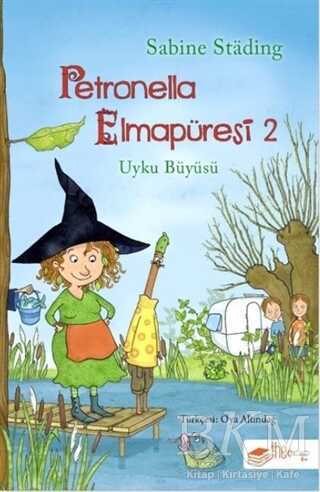 Petronella Elmapüresi 2 - Uyku Büyüsü - The Kitap Çocuk