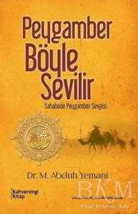 Peygamber Böyle Sevilir - Kahverengi Kitap