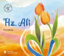 Peygamber Çağının Mutlu Çocukları Hz. Ali - Türkiye Diyanet Vakfı Yayınları