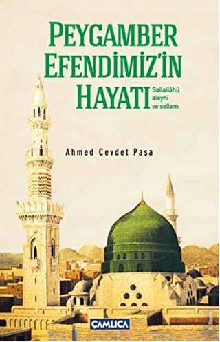 Peygamber Efendimiz`in Hayatı s.a.s - 1