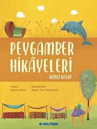Peygamber Hikayeleri - İkinci Kitap - Multibem Yayınları