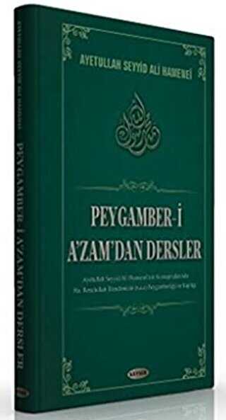 Peygamber-i A`zam`dan Dersler