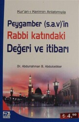 Peygamber s.a.v`in Rabbi Katındaki Değeri ve İtibarı - Karınca & Polen Yayınları