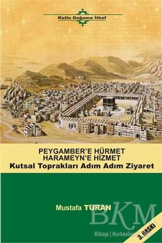 Peygamber`e Hürmet Haremeyn`e Hizmet - Kutup Yıldızı Yayınları