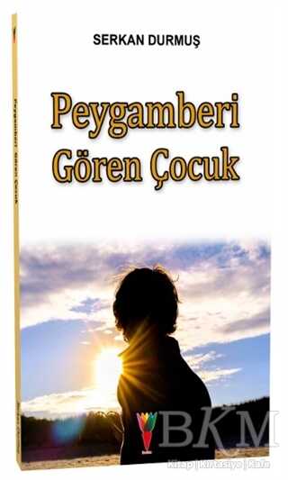 Peygamberi Gören Çocuk - Kırmızı Havuç Yayınları