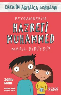 Peygamberim Hazreti Muhammed Nasıl Biriydi? - Eren`in Akıllıca Soruları - 1