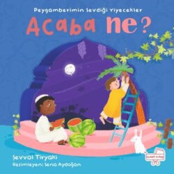 Peygamberimin Sevdiği Yiyecekler Acaba Ne? Pencereli Kitap - Puset Kitap