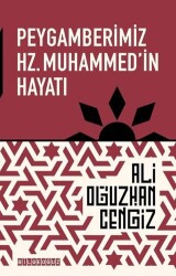 Peygamberimiz Hz. Muhammed`in Hayatı - Bilgeoğuz Yayınları