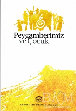 Peygamberimiz ve Çocuk - 1