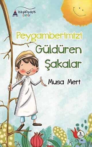 Peygamberimizi Güldüren Şakalar - Kayalıpark Çocuk