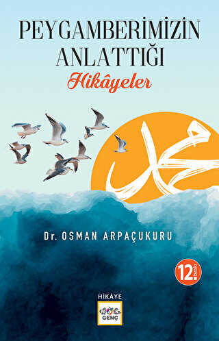 Peygamber`imizin Anlattığı Hikayeler - Nar Yayınları