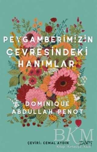 Peygamberimizin Çevresindeki Hanımlar - Sufi Kitap