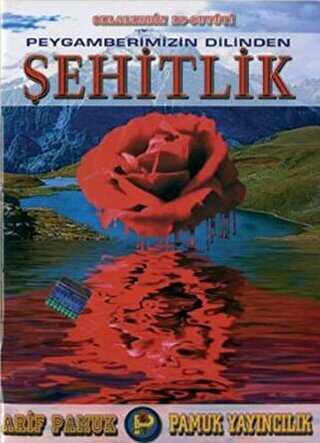 Peygamberimizin Dilinden Şehitlik Hadis-008 - Pamuk Yayıncılık