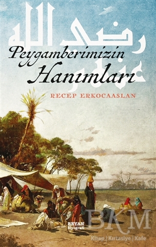 Peygamberimizin Hanımları - Beyan Yayınları