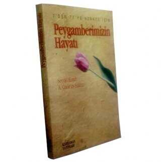 Peygamberimizin Hayatı - Kahraman Yayınları