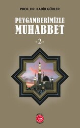 Peygamberimizle Muhabbet -2- - Anadolu Ay Yayınları