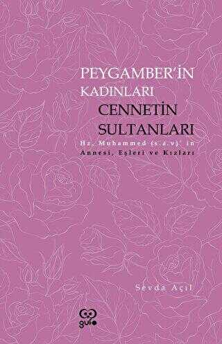 Peygamberin Kadınları Cennetin Sultanları - Gufo Yayınları