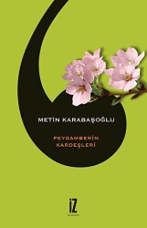 Peygamberin Kardeşleri - İz Yayıncılık