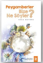 Peygamberler Bize Ne Söyler? - Türkiye Diyanet Vakfı Yayınları
