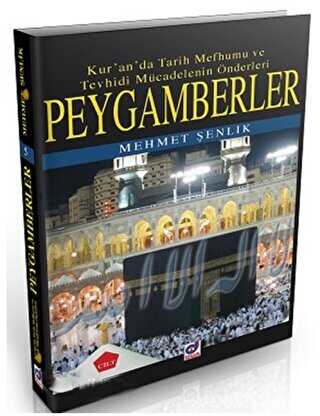 Peygamberler - Kur`an`da Tarih Mefhumu ve Tevhisi Mücadelenin Önderleri 1.Cilt - Dua Yayınları