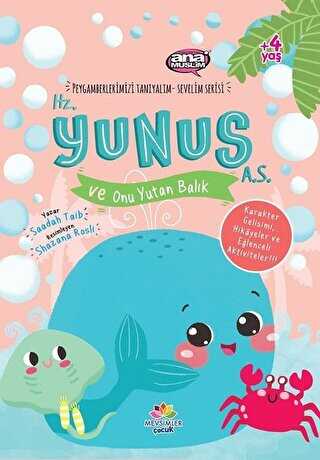 Hz. Yunus a.s ve Onu Yutan Balık - Peygamberlerimizi Tanıyalım Sevelim Serisi 7 - Mevsimler Kitap