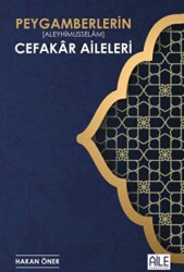 Peygamberlerin Cefakar Aileleri - Semerkand Aile Yayınları