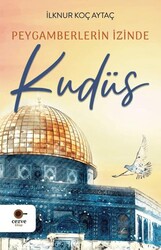 Peygamberlerin İzinde Kudüs - Cezve Kitap
