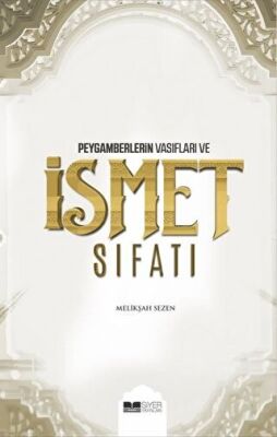 Peygamberlerin Vasıfları ve İsmet Sıfatı kapağı