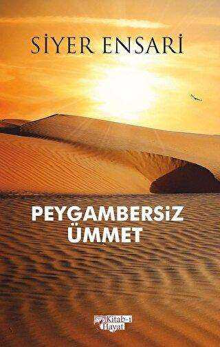 Peygambersiz Ümmet - Kitab-ı Hayat