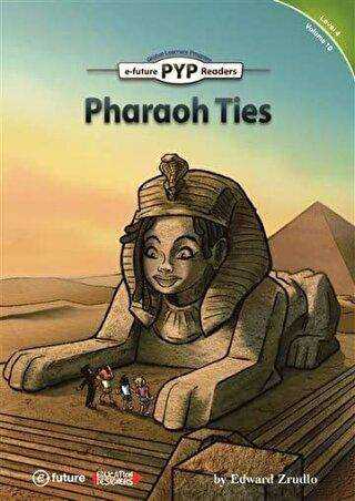 Pharaoh Ties - PYP Readers Level: 4 Volume: 10