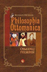 Philosophia Ottomanica - Osmanlı Felsefesi - Lotus Yayın Grubu