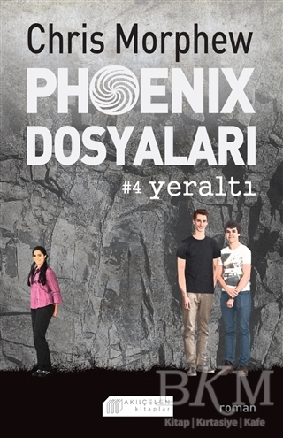 Phoenix Dosyaları 4 - Yeraltı - Akıl Çelen Kitaplar