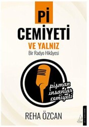 Pi Cemiyeti ve Yalnız Bir Radyo Hikayesi - Destek Yayınları