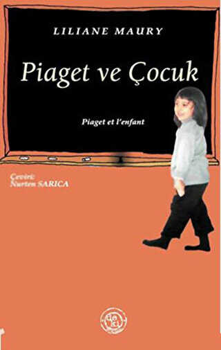 Piaget ve Çocuk - De Ki Yayınları