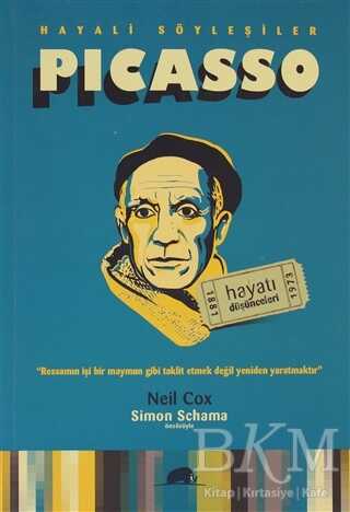 Picasso - Hayatı ve Düşünceleri