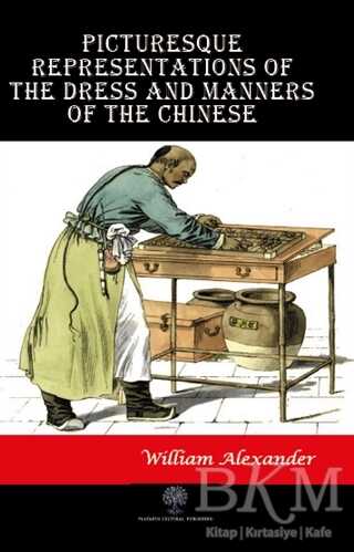 Picturesque Representations of the Dress and Manners of the Chinese - 1
