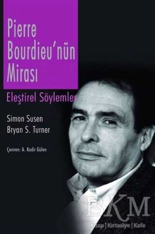 Pierre Bourdieu`nün Mirası - Phoenix Yayınevi